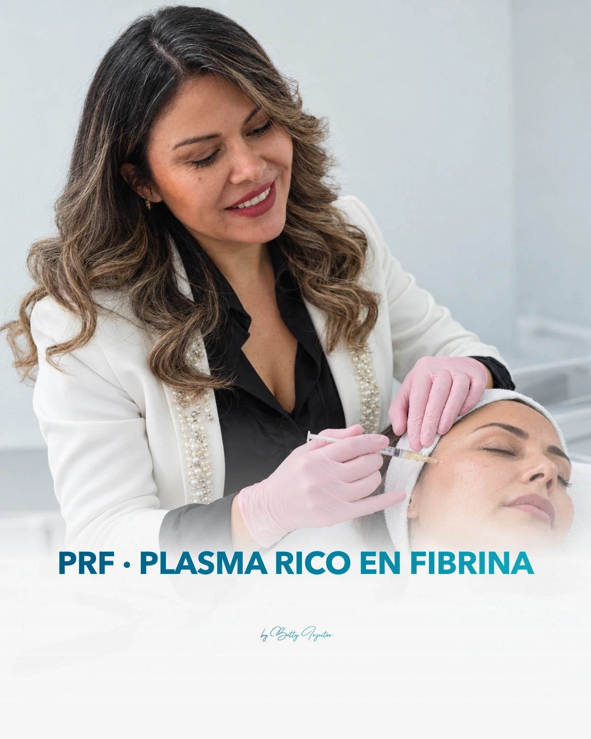 PRF · Plasma rico en fibrina — Betty Injector